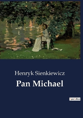 Pan Michael - Henryk Sienkiewicz