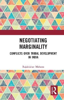 Negotiating Marginality - Mahana Rajakishor