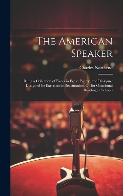 The American Speaker - Charles Northend