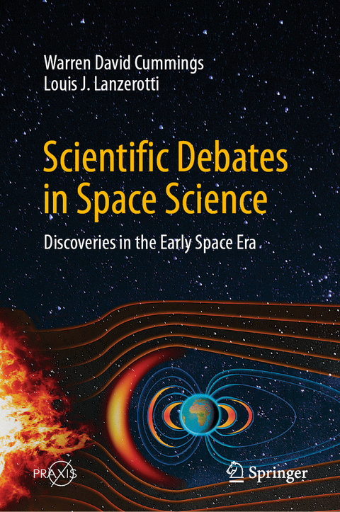 Scientific Debates in Space Science - Warren David Cummings, Louis J. Lanzerotti