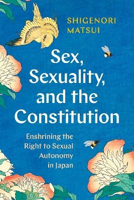 Sex, Sexuality, and the Constitution - Shigenori Matsui