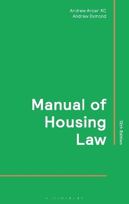Manual of Housing Law - Andrew Arden KC, Andrew Dymond