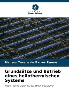 Grundsätze und Betrieb eines heliothermischen Systems - Mailson Turene de Barros Ramos