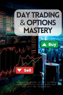 Day Trading & Options Mastery - Lily Johnson