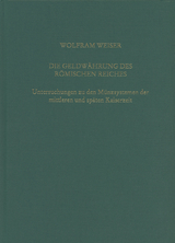 Die Geldwährung des römischen Reiches - Wolfram Weiser