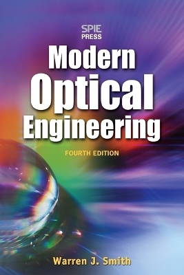 Modern Optical Engineering 4E (PB) - Warren J. Smith