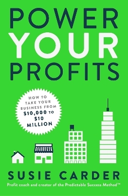 Power Your Profits - Susie Carder