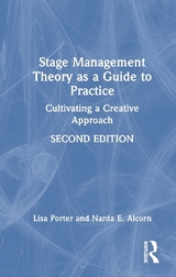 Stage Management Theory as a Guide to Practice - Porter, Lisa; Alcorn, Narda E.