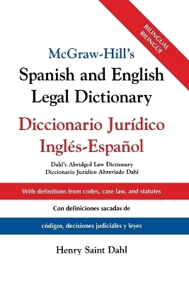 McGraw Hill's Spanish/English Legal Dict (PB) - Henry Saint Dahl