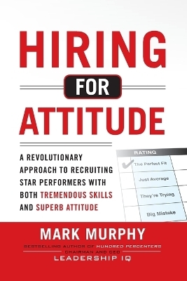 Hiring for Attitude (PB) - Mark Murphy