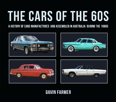 The Cars of the 60s - Gavin Farmer