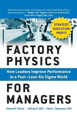 Factory Physics for Managers (PB) - Edward S. Pound