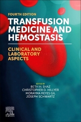 Transfusion Medicine and Hemostasis - Shaz, Beth H.; Hillyer, Christopher D.; Schwartz, Joseph (Yossi); Gil, Morayma Reyes