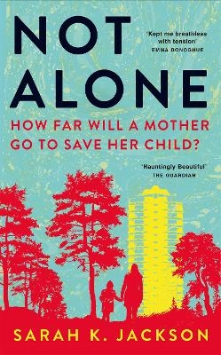 Not Alone - Sarah K Jackson