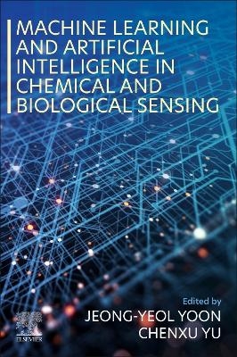 Machine Learning and Artificial Intelligence in Chemical and Biological Sensing - 