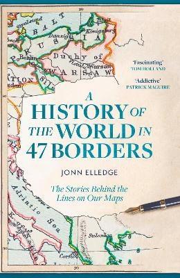 A history of the world in 47 borders - Jonn Elledge
