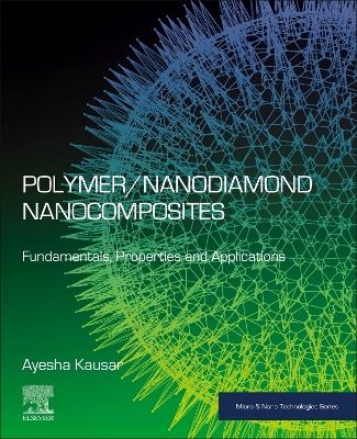 Polymer/Nanodiamond Nanocomposites - Ayesha Kausar