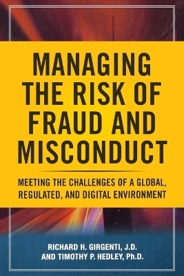 Managing the Risk of Fraud and Misconduct (PB) - Richard H. Girgenti