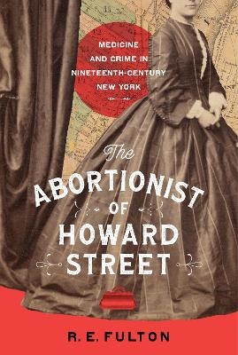 The Abortionist of Howard Street - R.E. Fulton