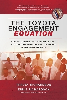 The Toyota Engagement Equation - Tracey Richardson, Ernie Richardson