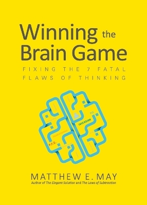 Winning the Brain Game (PB) - Matthew E. May