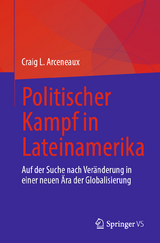 Politischer Kampf in Lateinamerika - Craig L. Arceneaux