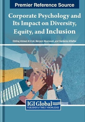 Corporate Psychology and Its Impact on Diversity, Equity, and Inclusion - 