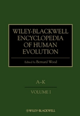 Wiley-Blackwell Encyclopedia of Human Evolution - 