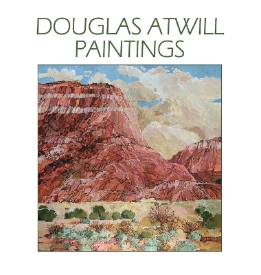 Douglas Atwill Paintings - Douglas Atwill