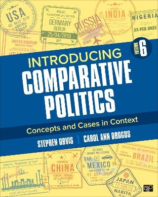 Introducing Comparative Politics - Stephen Walter Orvis, Carol Ann Drogus