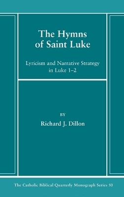 The Hymns of Saint Luke - Richard J Dillon