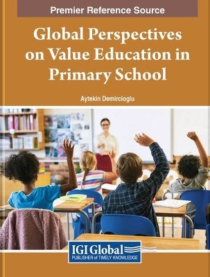 Global Perspectives on Value Education in Primary School - 