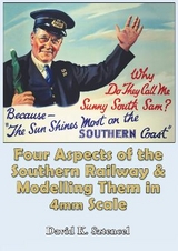 Four Aspects of the Southern Railway and Modelling them in 4mm Scale - Sztencel, David