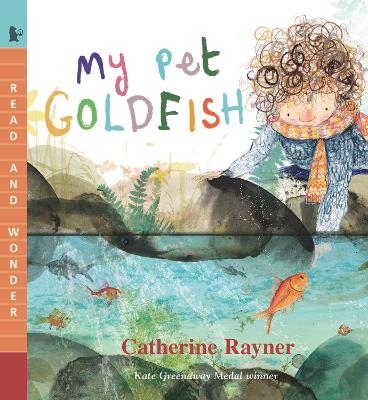 My Pet Goldfish - Catherine Rayner