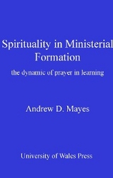 Spirituality in Ministerial Formation - Andrew Mayes