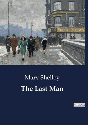 The Last Man - Mary Shelley