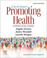 Ewles and Simnett's Promoting Health: A Practical Guide - Scriven, Angela; Morgan, Gareth; Woodall, James