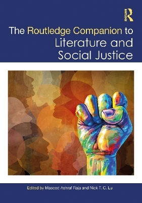 The Routledge Companion to Literature and Social Justice - 