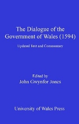 The Dialogue of the Government of Wales (1594) - John Jones