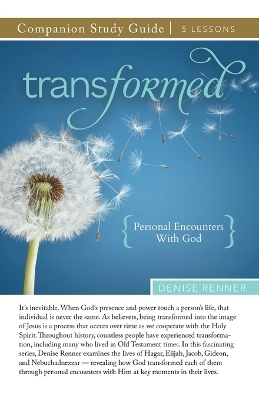 Transformed Study Guide - Denise Renner