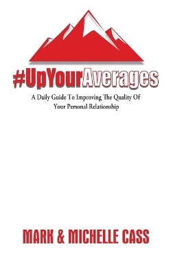 Up Your Averages - Mark Cass, Michelle Cass