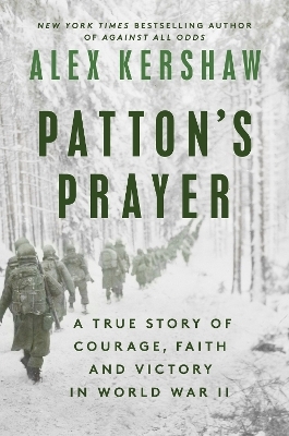 Patton's Prayer - Alex Kershaw