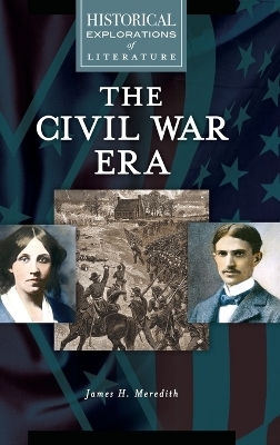 The Civil War Era - James H. Meredith