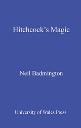 Hitchcock's Magic - Neil Badmington