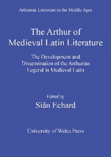 The Arthur of Medieval Latin Literature - 