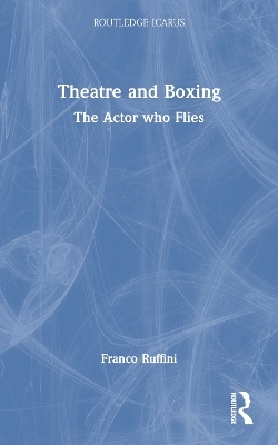 Theatre and Boxing - Franco Ruffini