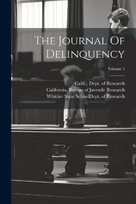 The Journal Of Delinquency; Volume 1 - 