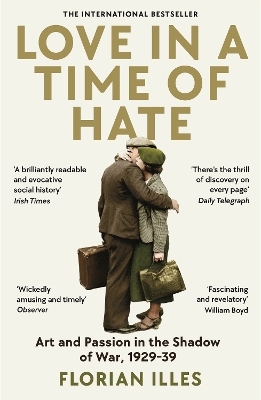 Love in a Time of Hate - Florian Illies