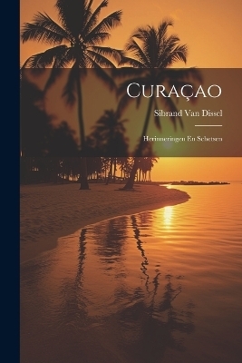 Curaçao - Sibrand Van Dissel