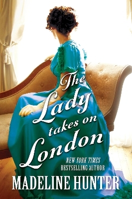 The Lady Takes on London - Madeline Hunter